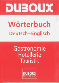 Woordenboek Gastronomie Horeca Toerisme Levensmiddelen DuitsEngels