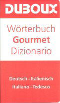 Zaakwoordenboek Gourmet Duits - Italiaans / Italiaans - Duits